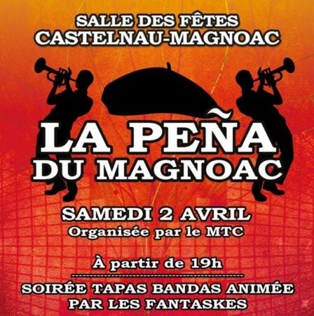 Un samedi de folie avec le MTC et la Pena du Magnoac à Castelnau Magnoac, le 2 avril, réservez maintenant.