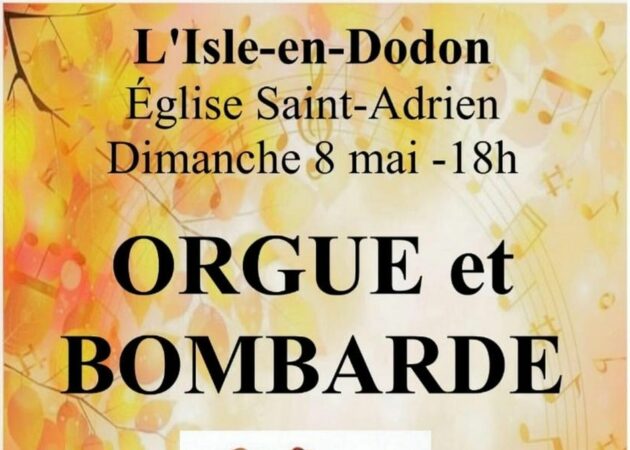 A ne pas manquer, un superbe concert de musique sacrée à l'orgue et bombarde dimanche 8 mai à L'Isle en Dodon.