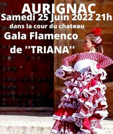 Pour plonger dans la culture festive andalouse, Triana offre samedi 25 juin son gala Flamenco à Aurignac.