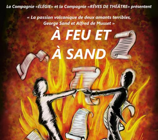 La passion de George Sand et Alfred de Musset mise en scène à Saint Marcet le 30 octobre, à ne pas manquer !