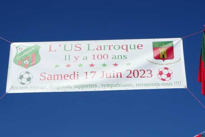 Tout un canton a magnifiquement fêté les 100 ans de l'USL à Larroque le 17 juin 2023.